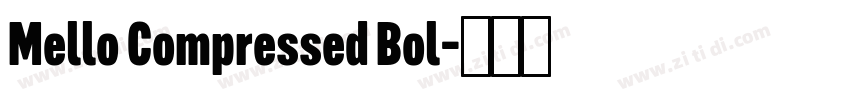Mello Compressed Bol字体转换